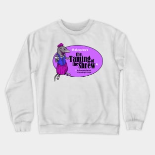 Taming of the Shrew Crewneck Sweatshirt